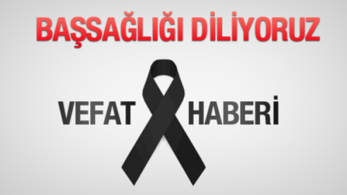 Ayhan Yeşilyurt Vefat etmiştir.